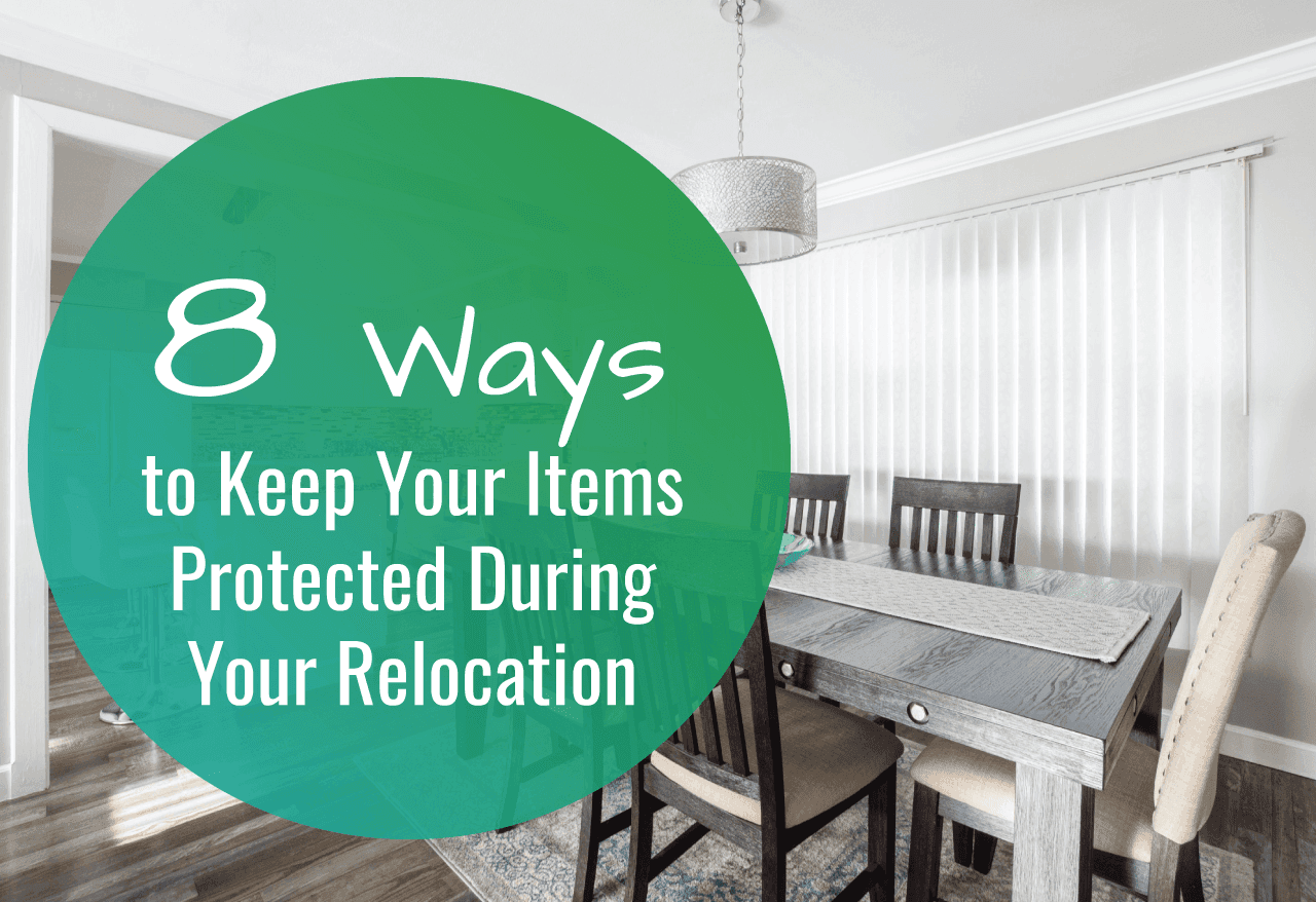 8 Ways to Keep Your Items Protected During Your Relocation