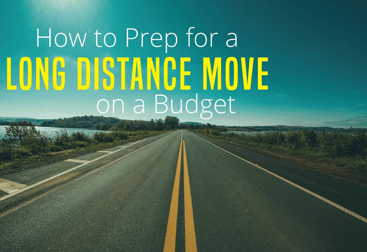 How to Prep for a Long Distance Move on a Budget | Cheap San Antonio Movers